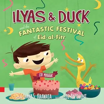 ilyas and duck and fantastic festival of eid al fitr 1st edition omar khawaja ,leo antolini 0985072849,