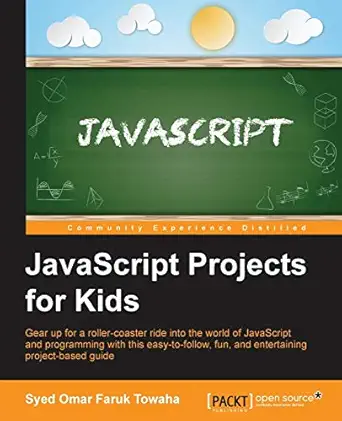 javascript projects for kids gear up for a roller coaster ride into the world of javascript and programming