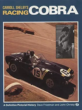 carroll shelbys racing cobra 1st edition dave friedman ,john christy 0879384816, 978-0879384814
