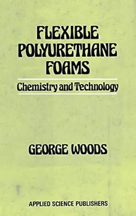 flexible polyurethane foams 1st edition g woods 0853349819, 978-0853349815