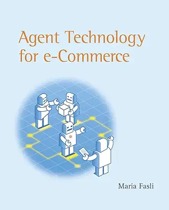 agent technology for e commerce 1st edition maria fasli 0470030305, 978-0470030301