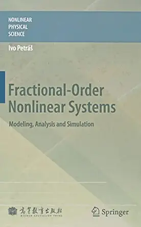 fractional order nonlinear systems modeling analysis and simulation 1st edition ivo petra a 3642181007,
