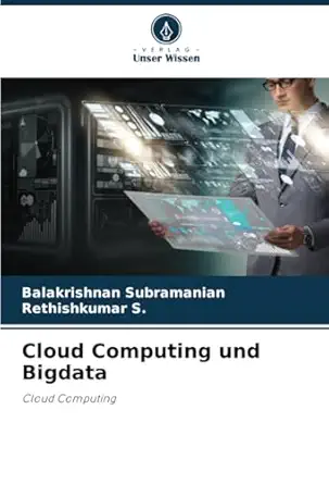 cloud computing und bigdata cloud computing 1st edition balakrishnan subramanian ,rethishkumar s 6207679962,