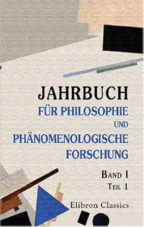 jahrbuch fa 1/4r philosophie und pha nomenologische forschung in gemeinschaft mit m geiger a pfa nder a