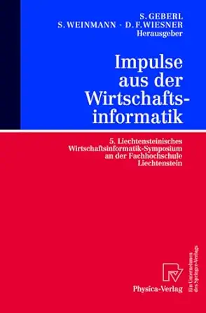 impulse aus der wirtschaftsinformatik 5 liechtensteinisches wirtschaftsinformatik symposium an der