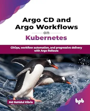 argo cd and argo workflows on kubernetes gitops workflow automation and progressive delivery with argo