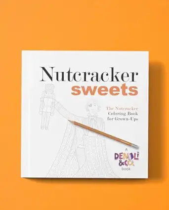 nutcracker sweets the nutcracker coloring book for grown ups 1st edition kristen m hains ,matthew mccormick