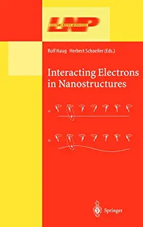 interacting electrons in nanostructures 1st edition rolf haug ,herbert schoeller 3540422226, 978-3540422228