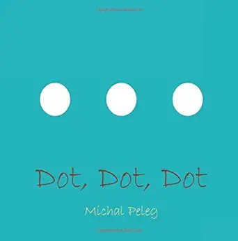 dot dot dot 1st edition michal peleg 1505337097, 978-1505337099