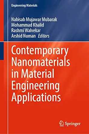 contemporary nanomaterials in material engineering applications 1st edition nabisab mujawar mubarak ,mohammad