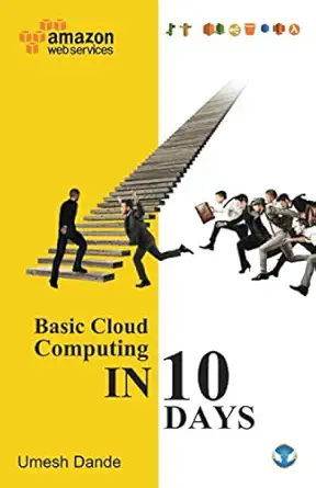 basic cloud computing in 10 days 1st edition umesh dande 8194916186, 978-8194916185