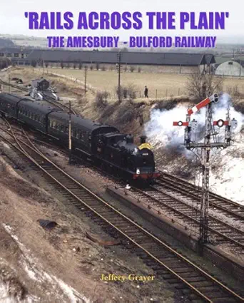 rails across the plain the amesbury bulford railway 1st edition jeffery grayer 1906419515, 978-1906419516