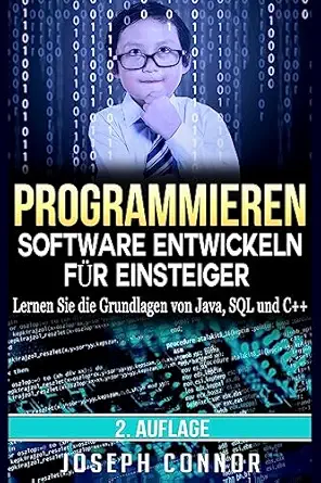programmieren software entwickeln fa 1/4r einsteiger lernen sie die grundlagen von java sql und c++ 1st