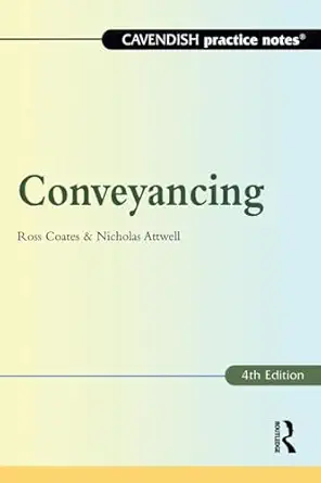 practice notes on conveyancing 4th edn 1st edition ross coates ,nicholas attwell ,nick attwell 1859414532,