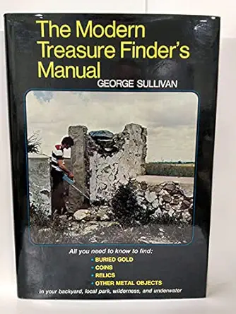 the modern treasure finders manual 1st edition george sullivan 080196041x, 978-0801960413