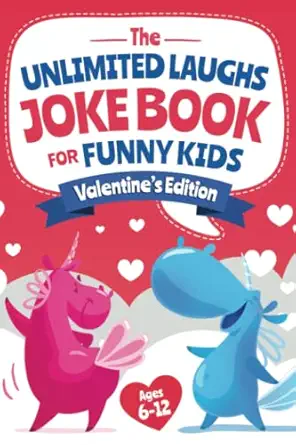 the unlimited laughs joke book   for funny kids ages 6 12 featuring 150+ hilarious silly banters brain