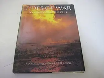 the tides of war eco disasters in the gulf 1st edition michael mckinnon peter vine 1852831588, 978-1852831585