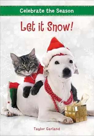 celebrate the season let it snow 1st edition taylor garland 031641297x, 978-0316412971
