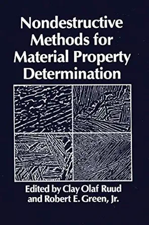 nondestructive methods for material property determination 1st edition c o ruud ,r e jr green 0306416751,