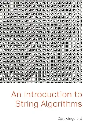 an introduction to string algorithms 1st edition carl kingsford 0691274533, 978-0691274539