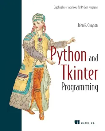 python and tkinter programming 1st edition john grayson 1884777813, 978-1884777813