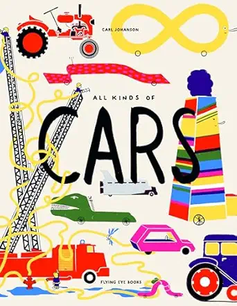 all kinds of cars 1st edition carl johanson 1911171011, 978-1911171010