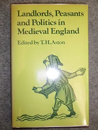 landlords peasants and politics in medieval england 1st edition t h aston 0521324033, 978-0521324038