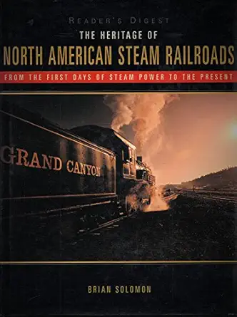 the heritage of north american steam railroads 1st edition brian solomon 0762103272, 978-0762103270