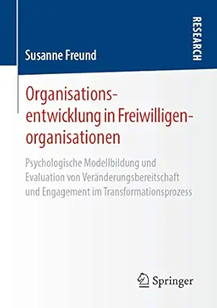 organisationsentwicklung in freiwilligenorganisationen psychologische modellbildung und evaluation von vera