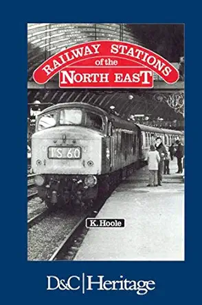 railway stations of the north east 1st edition ken hoole 0715385275, 978-0715385272