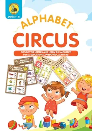 alphabet circus cut out the letters and learn the alphabet fun and educational preschool activity book age 3