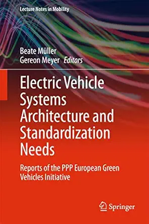 electric vehicle systems architecture and standardization needs reports of the ppp european green vehicles