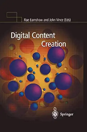 digital content creation 1st edition rae earnshaw ,john vince 1852333790, 978-1852333799
