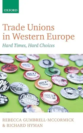 trade unions in western europe hard times hard choices 1st edition rebecca gumbrell mccormick ,richard hyman