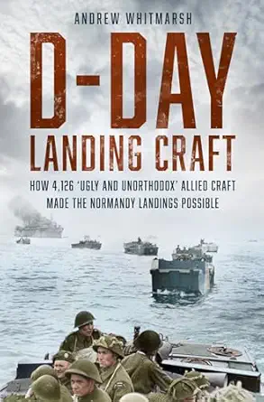d day landing craft how 4 126 a ugly and unorthodoxa allied craft made the normandy landings possible 1st