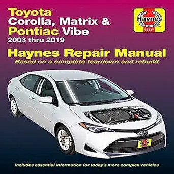 toyota corolla 2003 thru 2019 1st edition editors of haynes manuals 1620922495