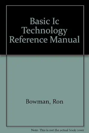 basic ic technology reference manual 1st edition ron bowman 1877750247, 978-1877750243