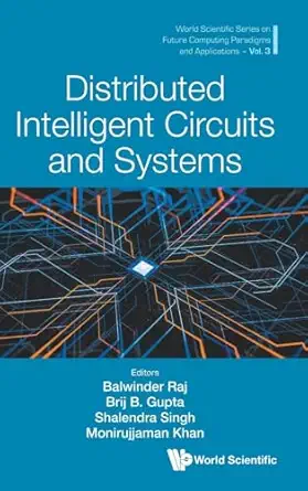 distributed intelligent circuits and systems 1st edition balwinder baj ,brij b gupta ,shailendra singh