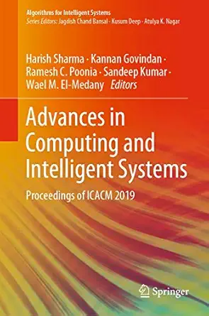 advances in computing and intelligent systems proceedings of icacm 2019 1st edition harish sharma ,kannan