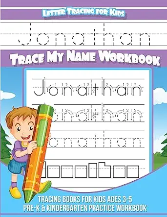 jonathan letter tracing for kids trace my name workbook tracing books for kids ages 3 5 pre k and