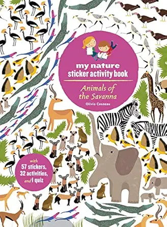animals of the savanna my nature sticker activity book 1st edition olivia cosneau 1616897880, 978-1616897888