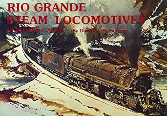 rio grande steam locomotives standard gauge 1st edition donald j heimburger 0911581162, 978-0911581164