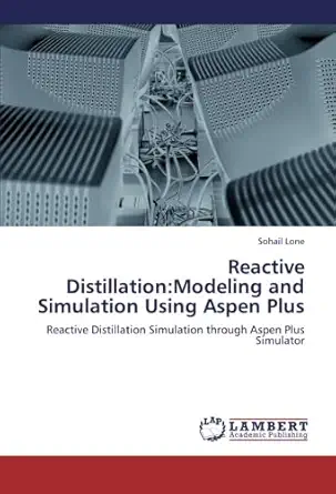 reactive distillation modeling and simulation using aspen plus reactive distillation simulation through aspen