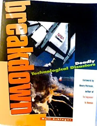 breakdown deadly technological disasters 1st edition visible ink ,neil schlager 078760478x, 978-0787604783