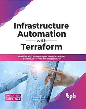 infrastructure automation with terraform automate and orchestrate your infrastructure with terraform across