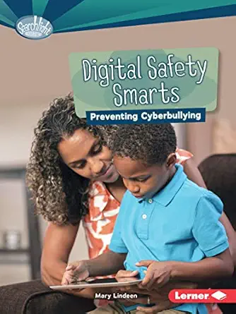 digital safety smarts preventing cyberbullying 1st edition mary lindeen 1467796913, 978-1467796910