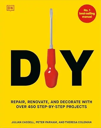 diy repair renovate and decorate with over 450 step by step projects 1st edition peter parham 0593964586,