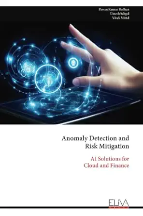 anomaly detection and risk mitigation ai solutions for cloud and finance 1st edition pawan kumar badhan
