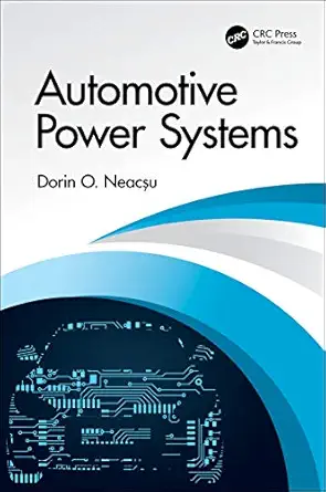automotive power systems 1st edition dorin o neace u 0367512963, 978-0367512965