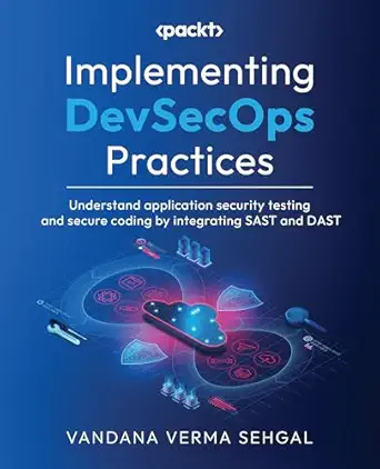 implementing devsecops practices understand application security testing and secure coding by integrating
